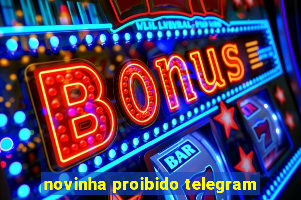 novinha proibido telegram